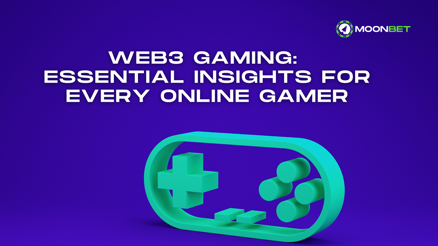 Web3 Gaming: Essential Insights for Every Online Gamer